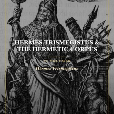 Hermes Trismegistus & The Hermetic Corpus Collection
