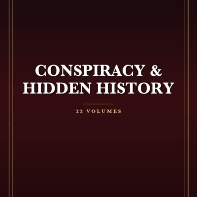 Complete Conspiracy & Hidden History Library