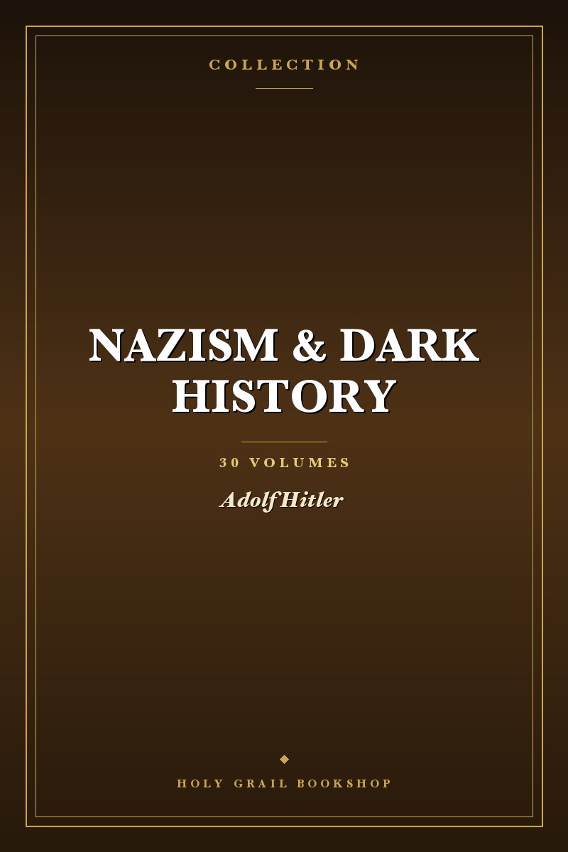 Nazism & Dark History Collection