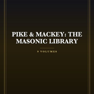 Pike & Mackey: The Masonic Library Package