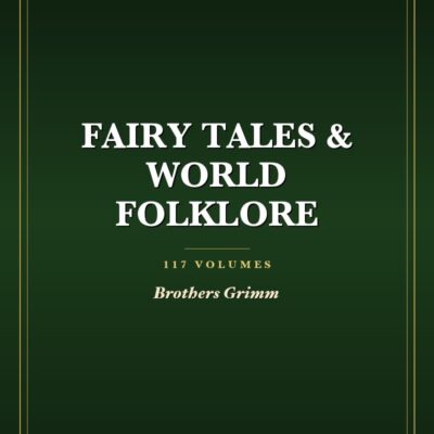 Fairy Tales & World Folklore Collection
