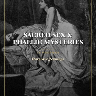 Sacred Sex & Phallic Mysteries Collection