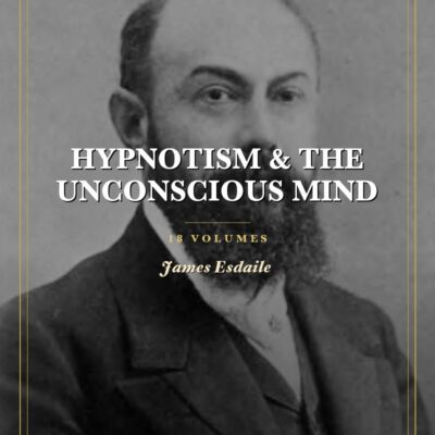 Hypnotism & The Unconscious Mind Collection