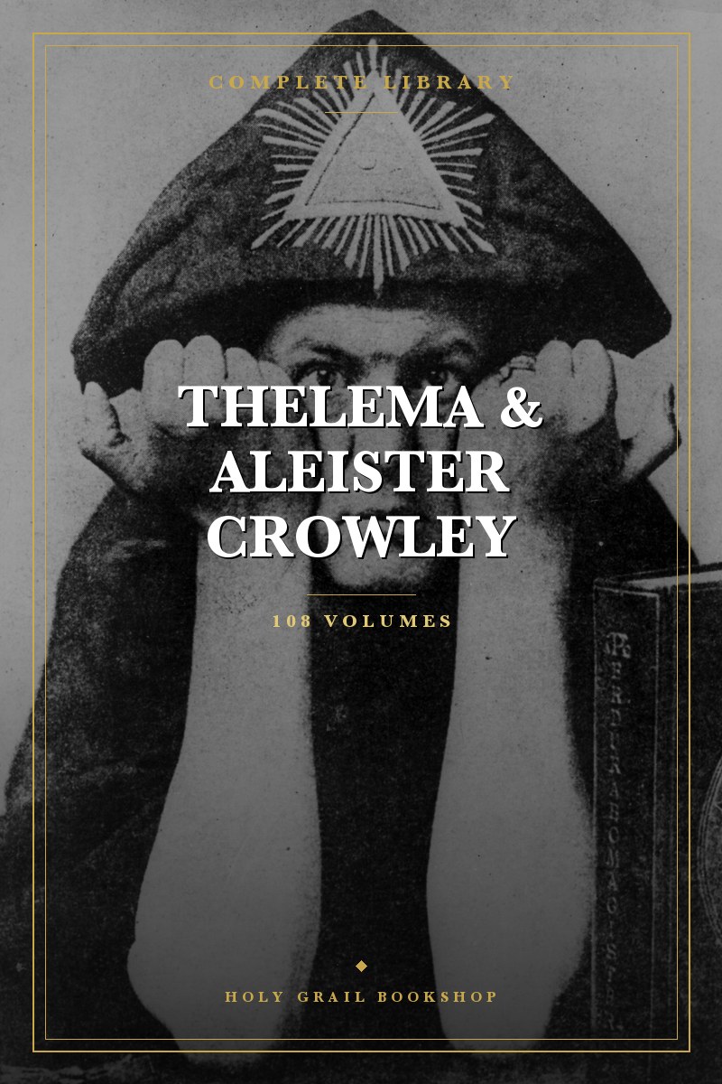 Complete Thelema & Aleister Crowley Library