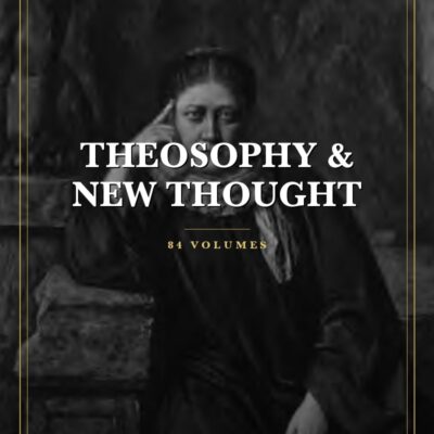 Complete Theosophy & New Thought Library