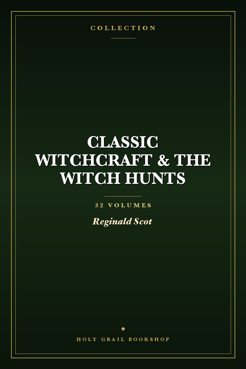 Classic Witchcraft & The Witch Hunts Collection