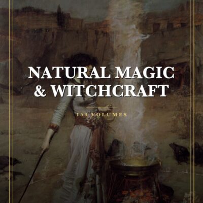 Complete Natural Magic & Witchcraft Library